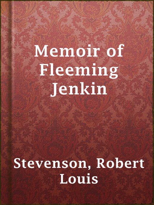 Title details for Memoir of Fleeming Jenkin by Robert Louis Stevenson - Available